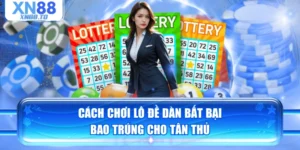 Cách Chơi Lô Đề Dàn Bất Bại, Bao Trúng Cho Tân Thủ